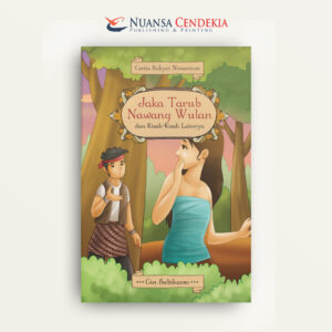 Jaka Tarub dan Nawang Wulan dan Kisah Lainnya