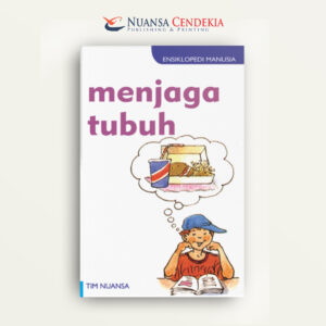 Ensiklopedi Manusia: Menjaga Tubuh
