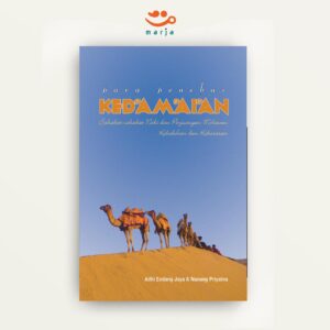 Para Penebar Kedamaian: Sahabat-sahabat Nabi dan Perjuangan Melawan Kebodohan dan Kekerasan