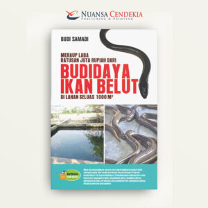 Meraup Laba Ratusan Juta Rupiah Dari Budidaya Ikan Belut Di Lahan Seluas 1000 M2