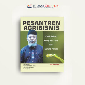 Pesantren Agribisnis: Kisah Sukses Mang Haji Fuad dari Gunung Patuha