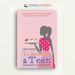 Girls Guide Becoming a Teen: Memahami Dunia Gadismu