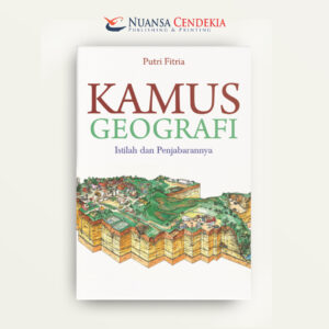 Kamus Geografi: Istilah dan Penjabarannya