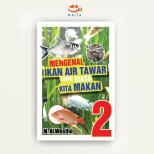 Mengenal Ikan Air Tawar yang Biasa Kita Makan 2