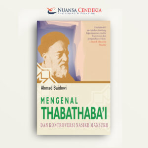 Mengenal Thabathaba'I dan Kontroversi Nasikh Mansukh