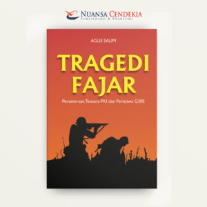 Tragedi Fajar: Perseteruan Tentara-PKI