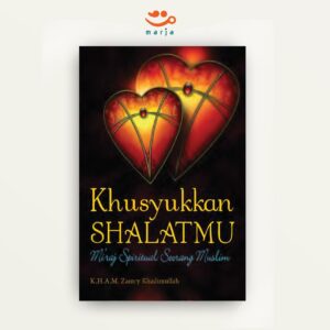Khusyukkan Shalatmu
