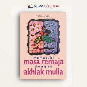 Memasuki Masa Remaja Dengan Akhlak Mulia