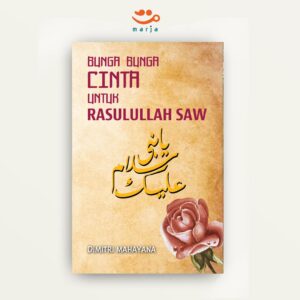 Bunga-bunga Cinta untuk Rasulullah Saw