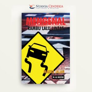 Mengenal Rambu Lalu Lintas Marka Jalan