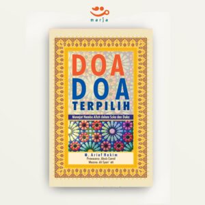 Doa Doa Terpilih: Munajat Hamba Allah dalam Suka dan Duka