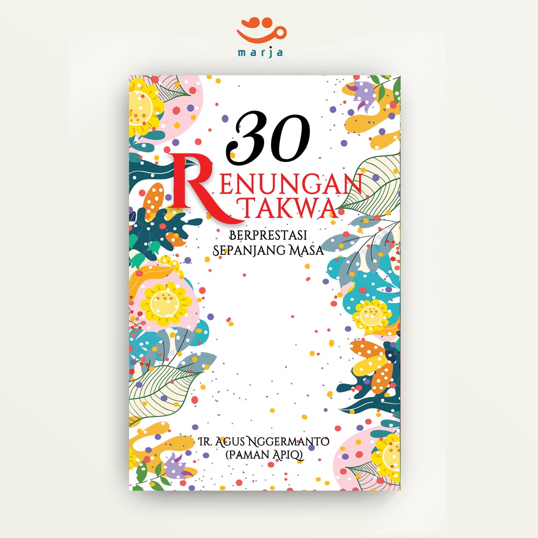 30 Renungan Takwa : Berprestasi Sepanjang Masa