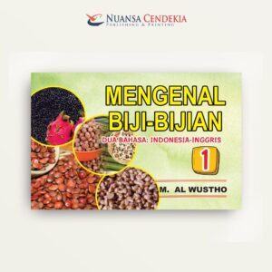 Mengenal Biji-bijian (Dua Bahasa: Indonesia - Inggris) 1