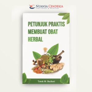 Petunjuk Praktis Membuat Obat Herbal