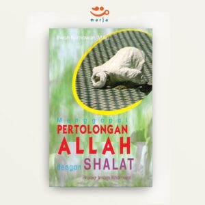 Menggapai Pertolongan Allah Dengan Shalat