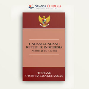 Undang-undang RI No. 21 Tahun 2011 Tentang Otoritas Jasa Keuangan