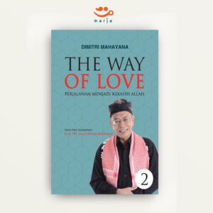 The Way of Love 2: Perjalanan Menjadi Kekasih Allah