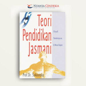 Teori Pendidikan Jasmani: Filosofi Pembelajaran dan Masa Depan