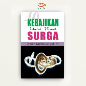 40 Kebajikan Untuk Meraih Surga