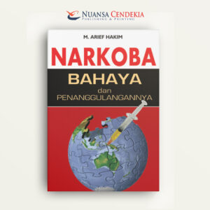 Narkoba: Bahaya dan Penanggulangannya