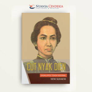 Cut Nyak Dien (Ensiklopedi Tokoh Nasional)