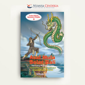 Cerita Rakyat Nusantara Terpilih (5): Asal Mula Selat Bali, Kembang Wijaya Kusuma, Raden Panji dan Putri Cilinaya, Legenda Batu Keramat