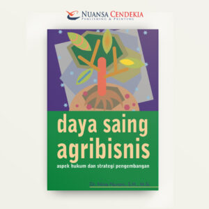 Daya Saing Agribisnis: Aspek Hukum dan Strategi Pengembangan