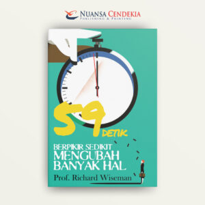 59 Detik: Berpikir Sedikit Mengubah Banyak Hal