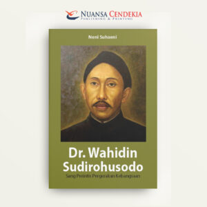 Dr. Wahidin Sudirohusodo: Sang Perintis Pergerakan Kebangsaan