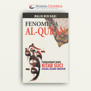 Fenomena Al-Quran: Pemahaman Baru Kitab Suci Agama-agama Ibrahim