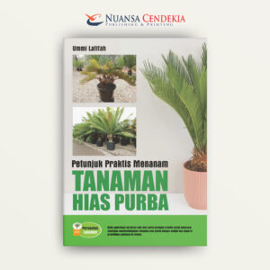 Petunjuk Praktis Menanam Tanaman Hias Purba