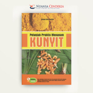 Petunjuk Praktis Menanam Kunyit