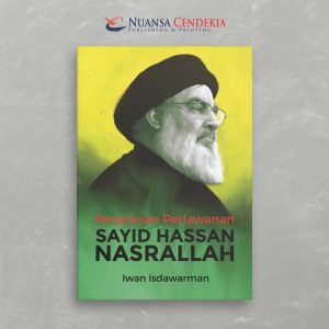 (Ebook) Perjalanan Perlawanan Sayid Hassan Nasrallah