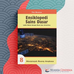 Ensiklopedi Sains Dasar Bumi Antariksa 8
