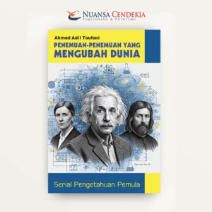 Serial Pengetahuan Pemula : Penemuan-penemuan yang Mengubah Dunia