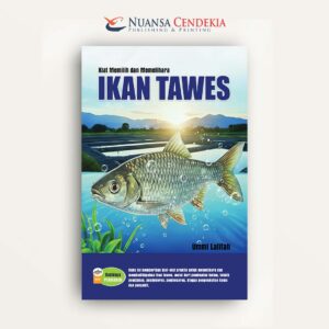 Kiat Memilih dan Memelihara Ikan Tawes
