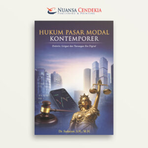 Hukum Pasar Modal Kontemporer: Doktrin, Litigasi dan Tantangan Era Digital